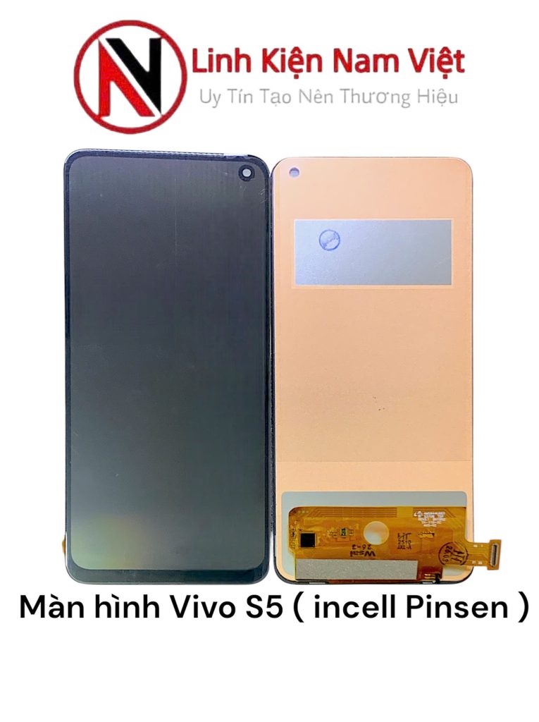 Màn hình Vivo S5 ( incell Pinsen )