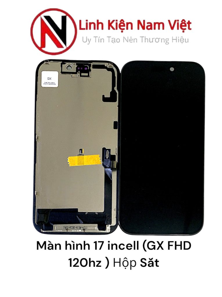 Màn hình IPhone 17 Incell ( Gx FHD 120Hz ) Hộp sắt