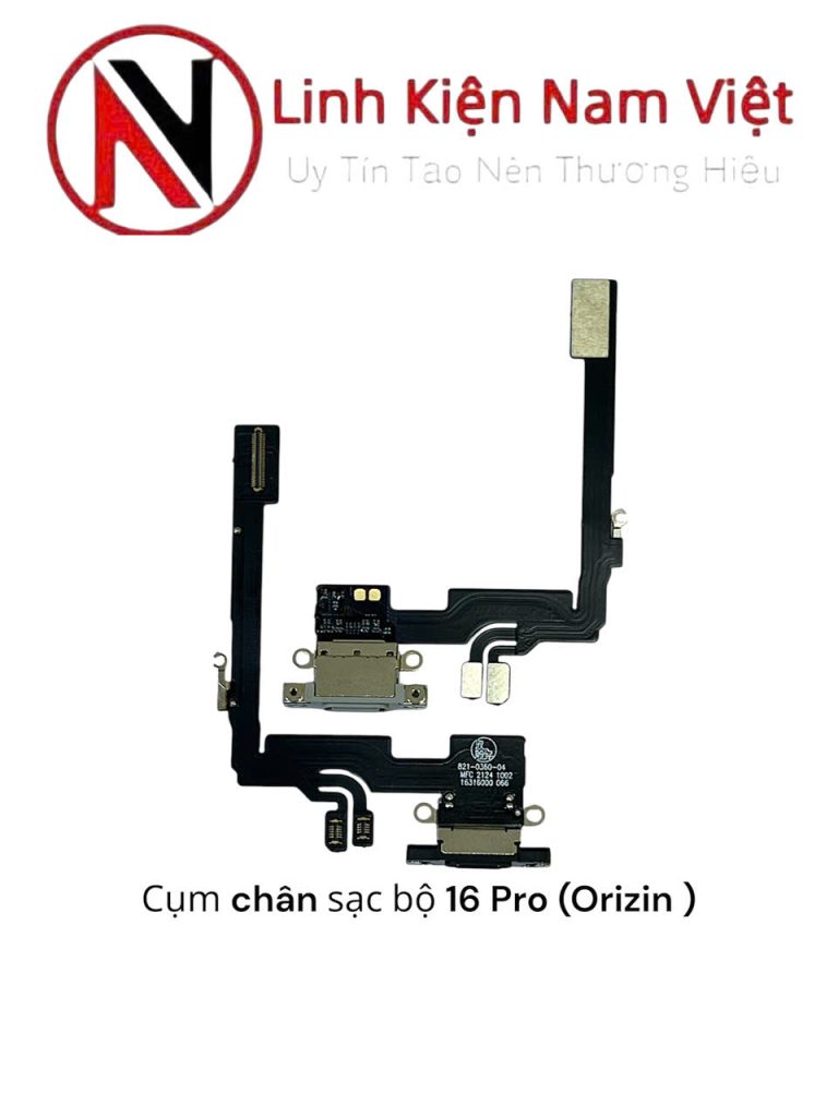 Cụm chân sạc bội iPhone 16 Pro ( Orizin )