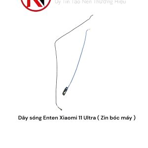 Dây sóng Enten Xiaomi 11 Ultra ( Zin bóc máy )