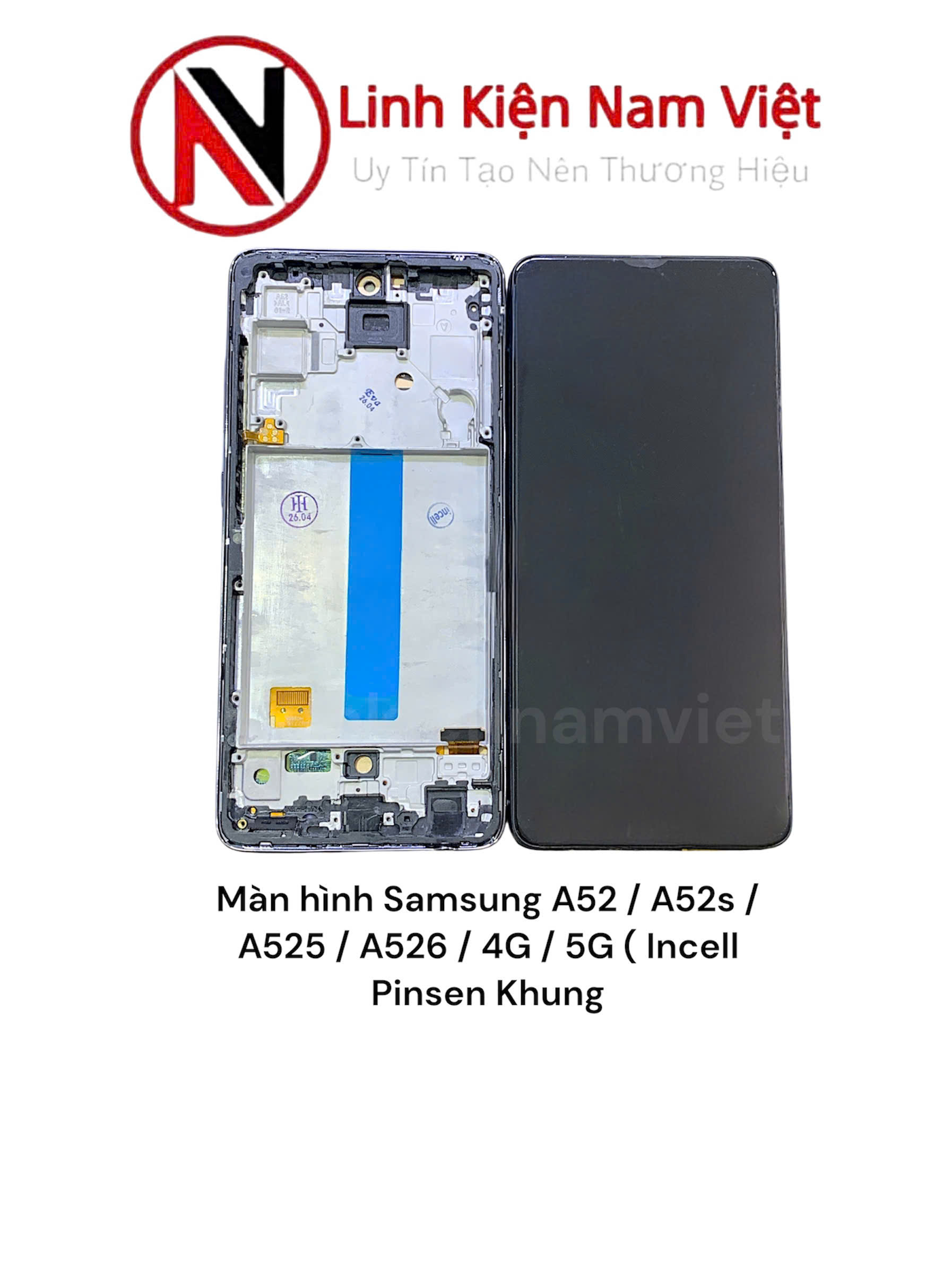Màn hình Samsung A52 / A52s / A525 / A526 / 4G / 5G ( Incell Pinsen Khung )