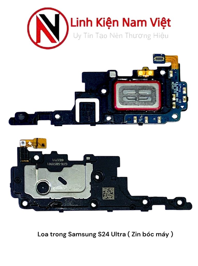 Loa trong Samsung S24 Ultra ( Zin bóc máy )