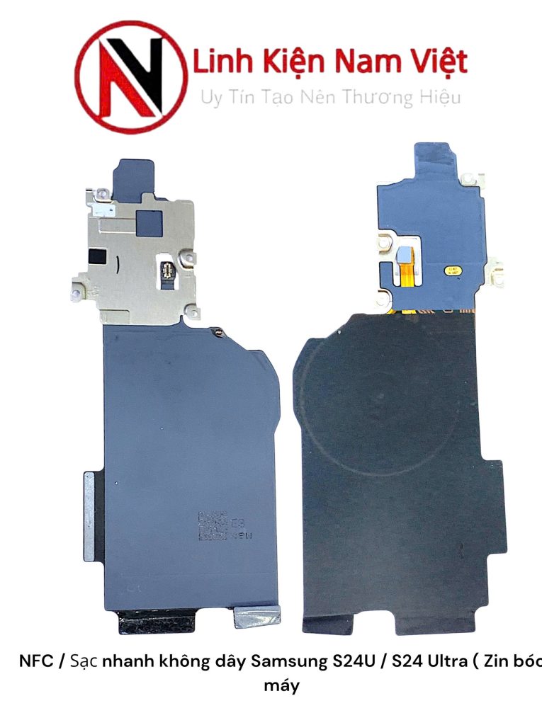 NFC / Sạc nhanh không dây Samsung S24U / S24 Ultra ( Zin bóc máy