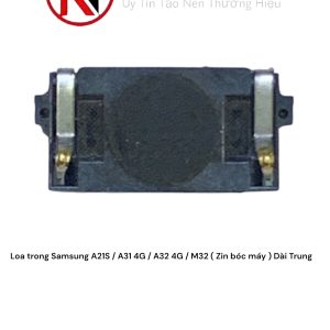 Loa trong Samsung A21S / A31 4G / A32 4G / M32 ( Zin bóc máy ) Dài Trung