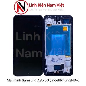 Màn hình Samsung A35 5G ( Incell Khung HD+)