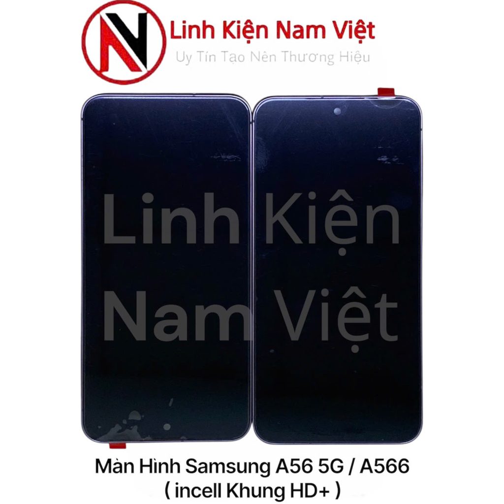 Màn Hình Samsung A56 5G / A566 ( incell Khung HD+ )