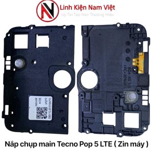 Nắp chụp main Tecno Pop 5 LTE ( Zin máy )