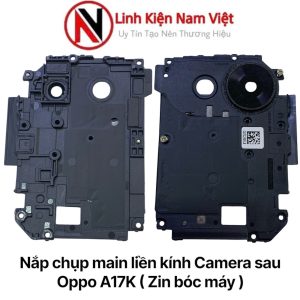 Nắp chụp main liền kính Camera sau Oppo A17K ( Zin bóc máy )