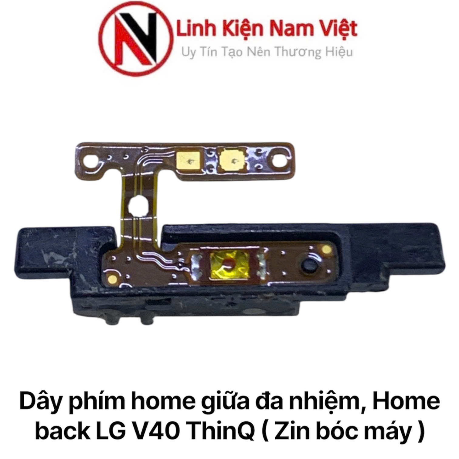 Dây phím home giữa đa nhiệm, Home back LG V40 ThinQ ( Zin bóc máy )